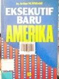 EKSEKUTIF BARU AMERIKA