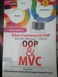 BIKIN FRAMEWORK PHP SENDIRI DENGAN TEKNIK OOP & MVC