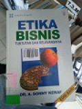 ETIKA BISNIS TUNTUTAN DAN RELEVANSINYA