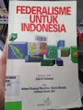 Federalisme untuk Indonesia