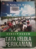 KONSEP HUKUM TATA KELOLA PERIKANAN