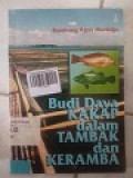 BUDI DAYA KAKAP DALAM TAMBAK DAN KERAMBA