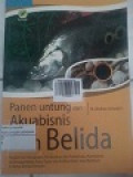 Panen untung dari Akuabisnis IKAN BELIDA