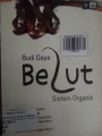 BUDI DAYA BELUT SISTEM ORGANIK