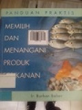 MEMILIH DAN MENANGANI PRODUK PERIKANAN