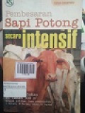 PEMBESARAN SAPI POTONG SECARA INTENSIF