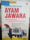 CARA JITU MENCETAK AYAM JAWARA: RAIH UNTUNG BESAR DENGAN TERNAK AYAM LAGA