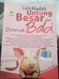 CARA MUDAH UNTUNG BESAR DARI BETERNAK BABI