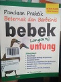 PANDUAN PRAKTIK BETERNAK DAN BERBISNIS BEBEK LANGSUNG UNTUNG