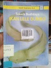 TEKNIK BUDIDAYA IKAN LELE DUMBO