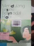 MENDULANG REZEKI BERMODAL HOBI