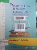 DINAMIKA ETIKA & HUKUM KEDOKTERAN