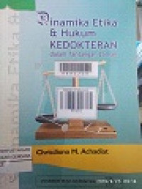 DINAMIKA ETIKA & HUKUM KEDOKTERAN