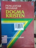 PENGANTAR SEJARAH DOGMA KRISTEN