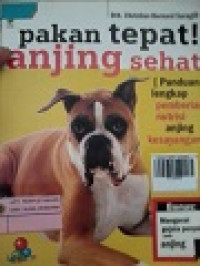 PAKAN TEPAT ! ANJING SEHAT