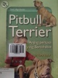 PITBULL TERRIER ANING PERKASA YANG BERSAHABAT