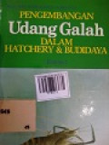 PENGEMBANGAN UDANG GALAH DALAM HATCHERY & BUDIDAYA
