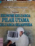 EKONOMI KELUARGA PILAR UTAMA KELUARGA SEJAHTERA