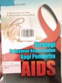 STRATEGI PELAYANAN KEPERAWATAN BAGI PENDERITA AIDS