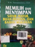 MEMILIH DAN MENYIMPAN SAYUR-MAYUR, BUAH-BUAHAN, DAN BAHAN MAKANAN