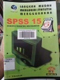 Langkah Mudah menguasai Statistik Menggunakan SPSS 15