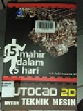 Mahir dalam 5 hari: AUTOCAD 2D untuk Teknik Mesin