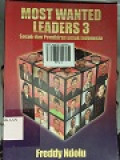 MOST WANTED LEADERS 3 SOSOK DAN PEMIKIRAN UNTUK INDONESIA