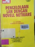 PENGELOLAAN LAN DENGAN NOVELL NETWARE