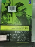 PSIKOLOGI FENOMENOLOGI EKSISTENSIAL DAN HUMANISTIK