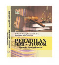 PERADILAN SEMI-OTONOMI Tawaran Buat Indonesia