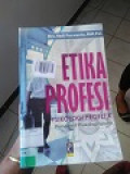 ETIKA PROFESI (PSIKOLOGI PROFEIK, PERSPEKTIF PSIKOLOGI ISLAMI)